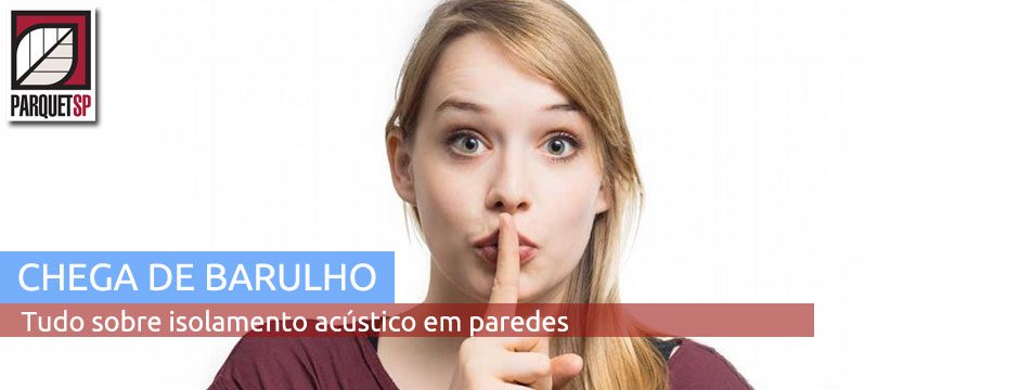 ISOLAMENTO-ACUSTICO-EM-PAREDES-ParquetSP