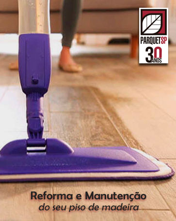 Reforma e manutenção do seu piso de madeira | ParquetSP pisos de madeira | Piso de Madeira São Paulo (11) 5053-8333