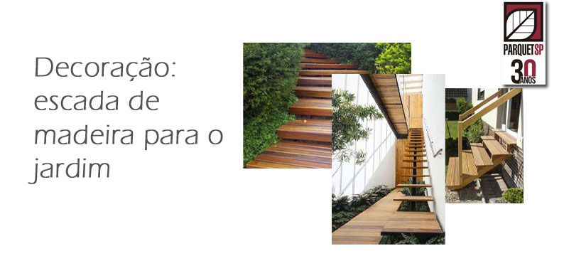 A imagem mostra 3 fotos de escadas de madeira no jardim.